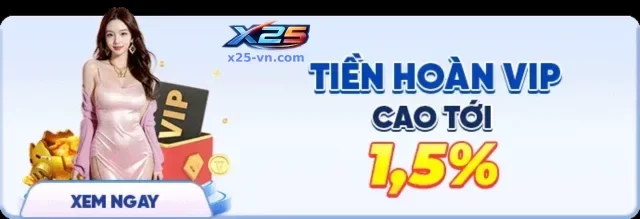 Khuyến Mãi X25 – Cập Nhật Ưu Đãi Hấp Dẫn