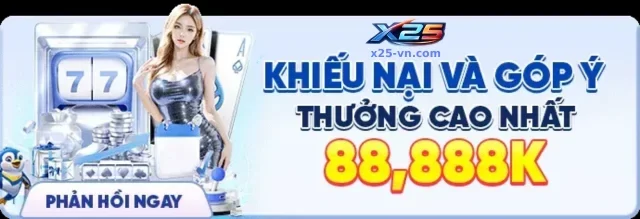 Khuyến Mãi X25 – Cập Nhật Ưu Đãi Hấp Dẫn