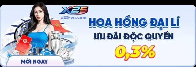 Khuyến Mãi X25 – Cập Nhật Ưu Đãi Hấp Dẫn